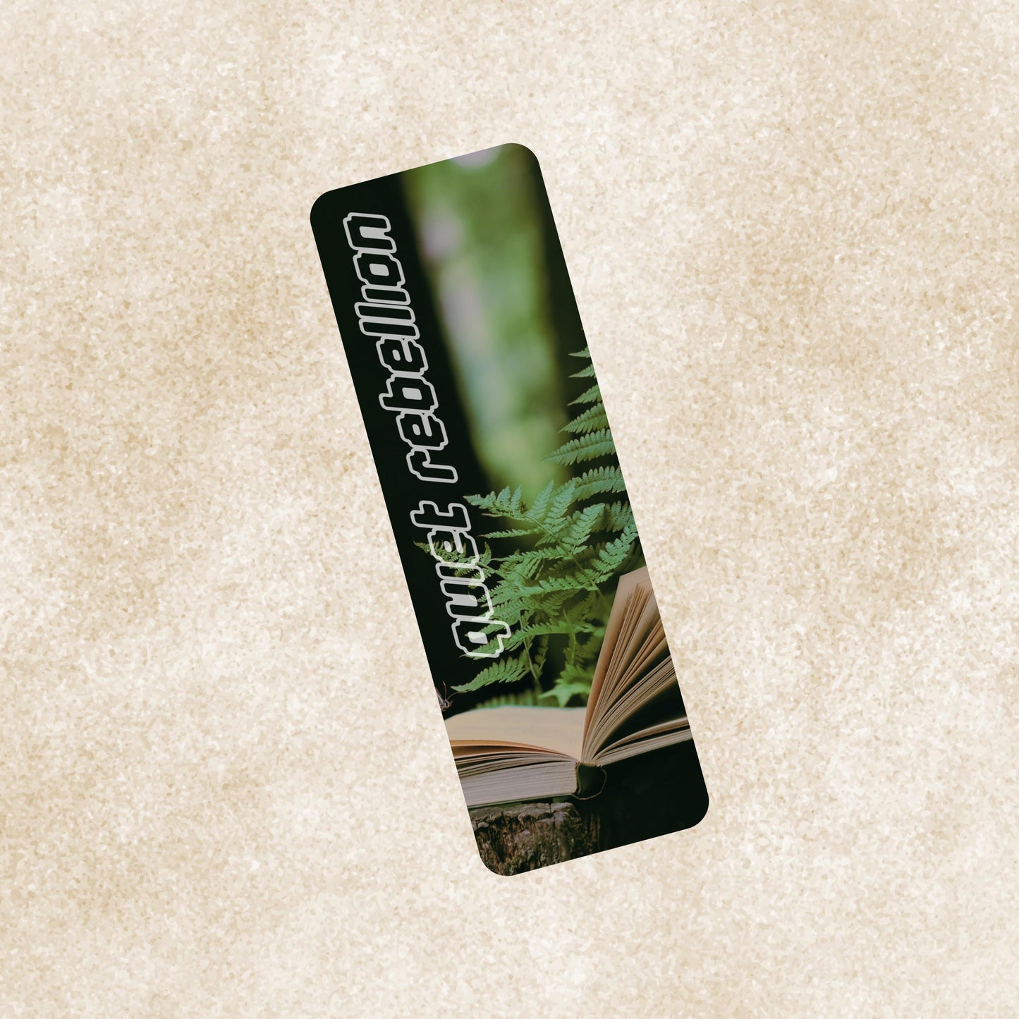 Quiet Rebellion 2"x6" Glossy Bookmark
