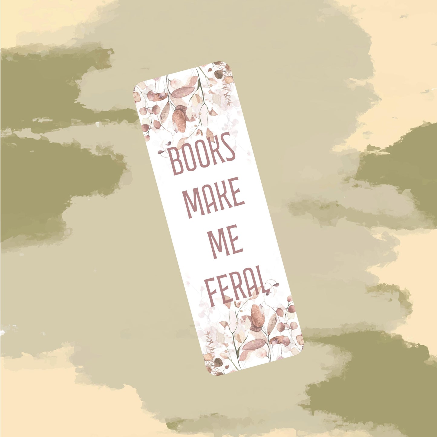 Books Make Me Feral 2"x6" Holographic Bookmark