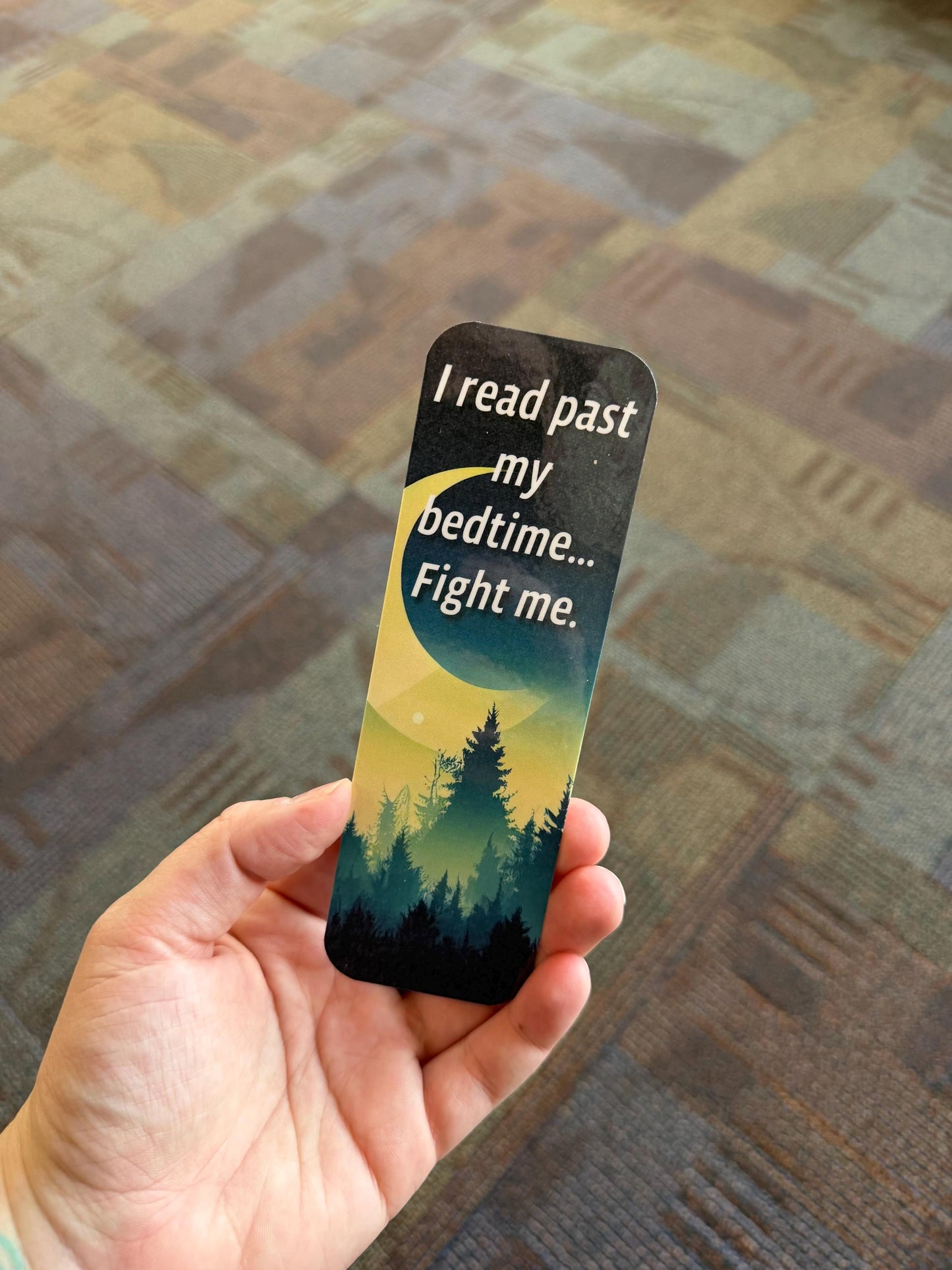 Past Bedtime, Fight Me 2"x6" Glossy Bookmark