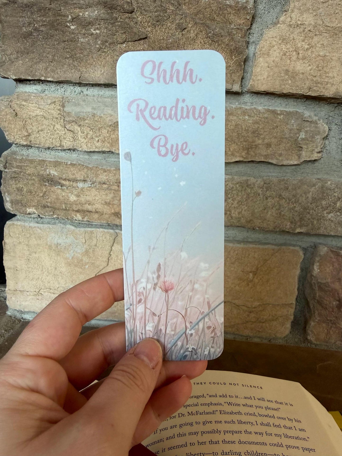Shhhh. Reading. Bye. 2"x6" Matte Bookmark
