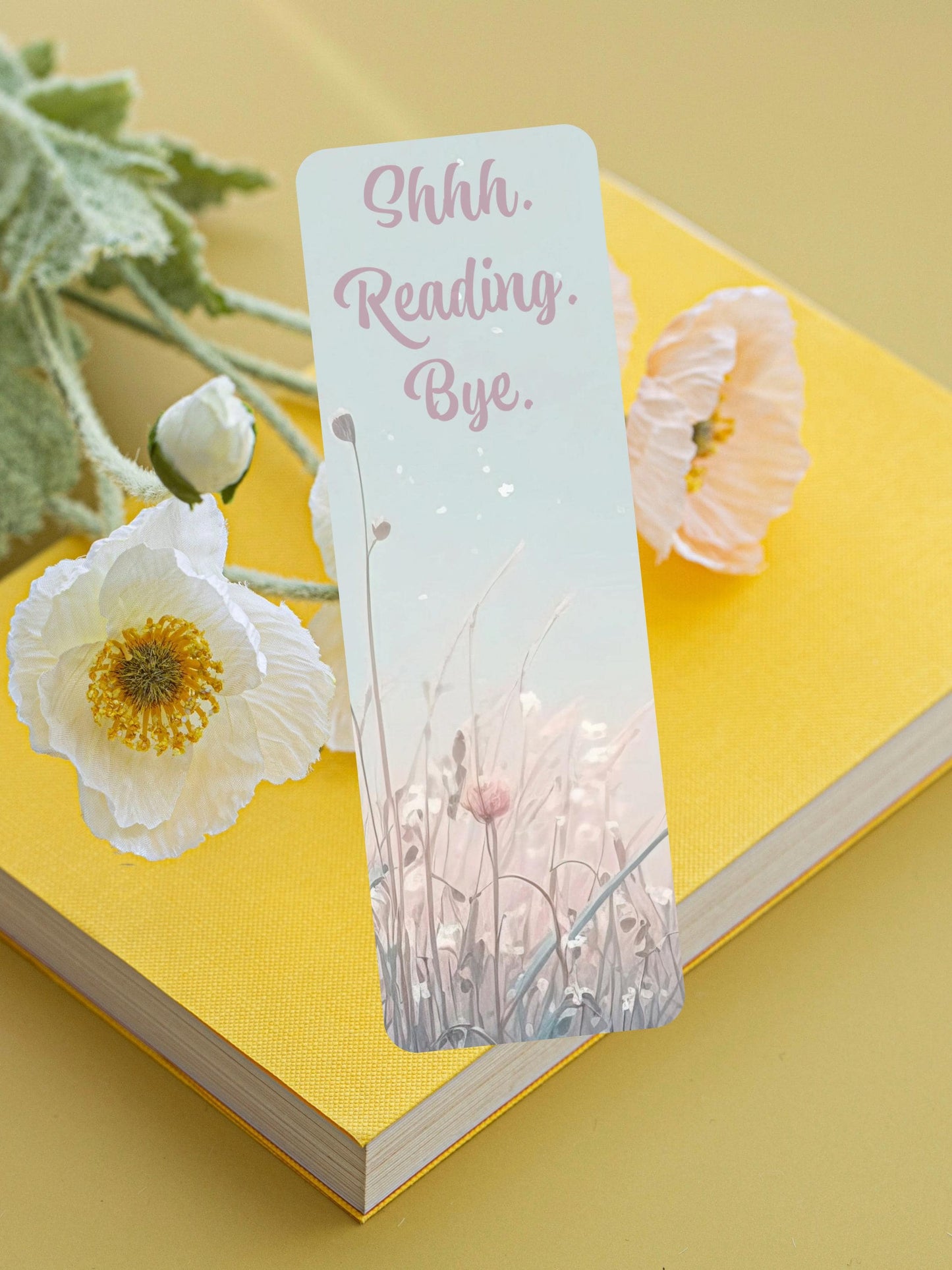Shhhh. Reading. Bye. 2"x6" Matte Bookmark