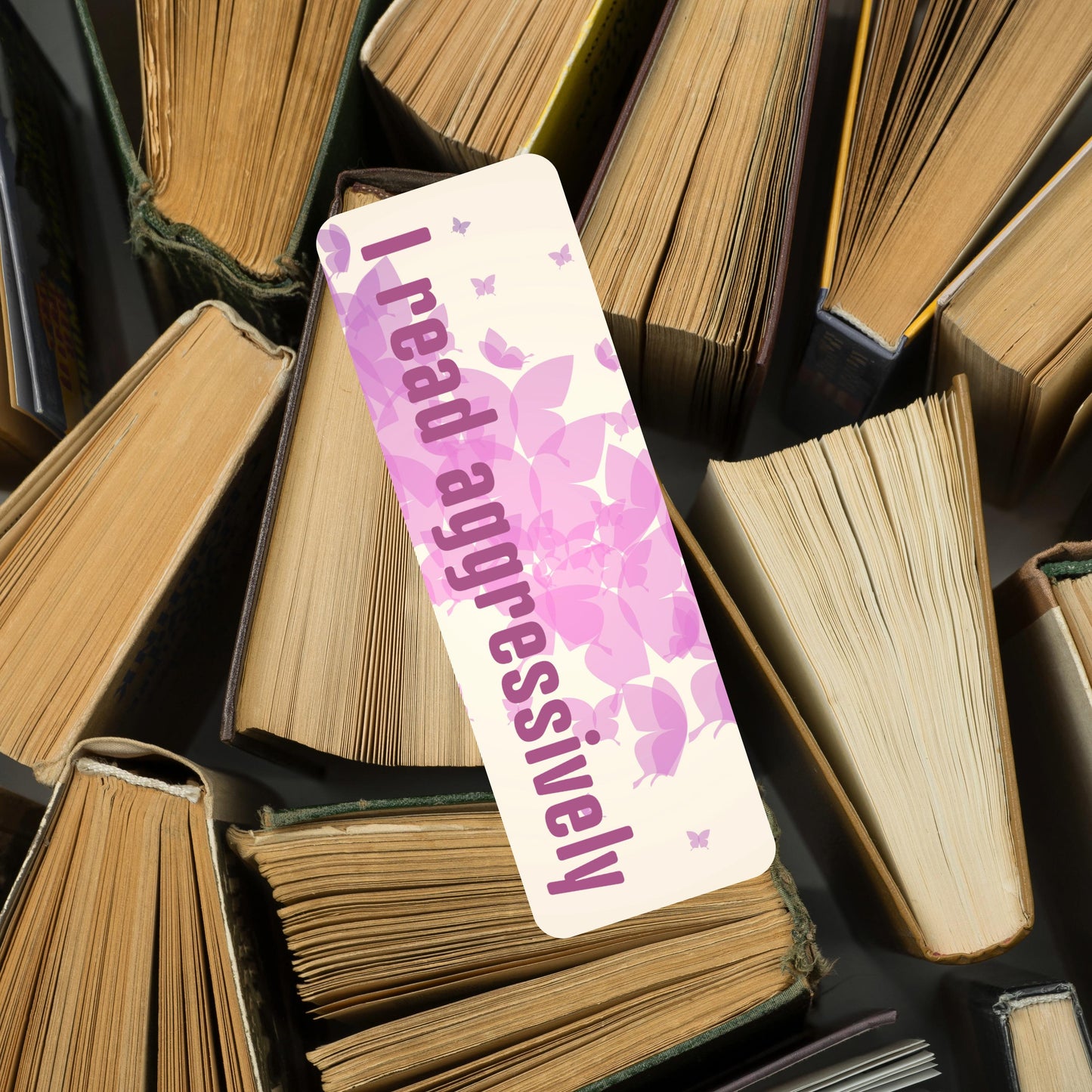 I Read Aggressively, Butterflies 2"x6" Holographic Bookmark