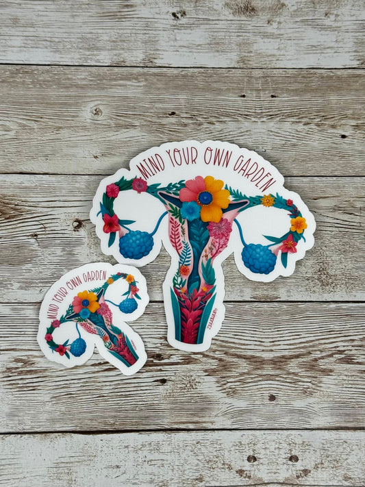 Mind Your Own Garden Uterus Vinyl Sticker