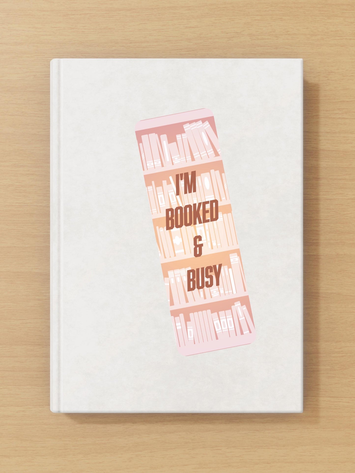 Booked and Busy 2"x6" Matte Bookmark