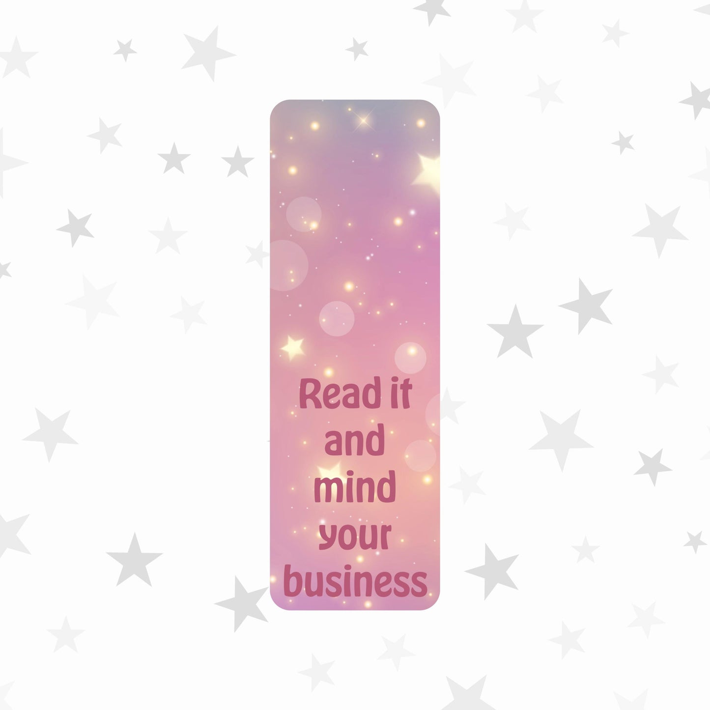 Read It and Mind Your Business 2"x6" Holographic Bookmark