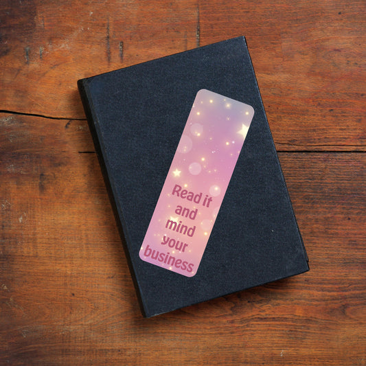 Read It and Mind Your Business 2"x6" Holographic Bookmark