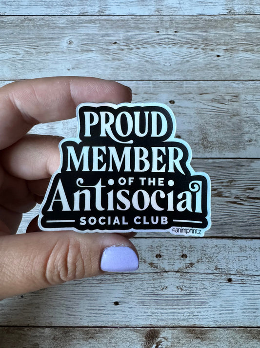 Proud Member of the Antisocial Social Club Holographic Vinyl Sticker